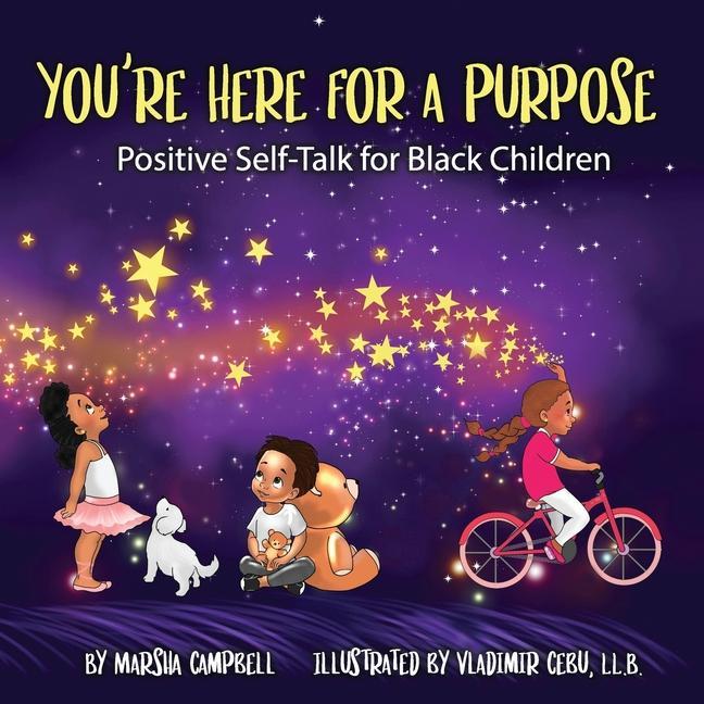 You‘re Here for a Purpose: Positive Self-Talk for Black Children