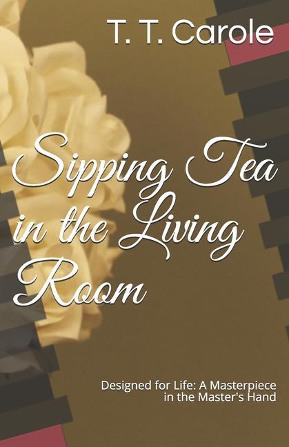 Sipping Tea in the Living Room: ed for Life: A Masterpiece in the Maker‘s Hand