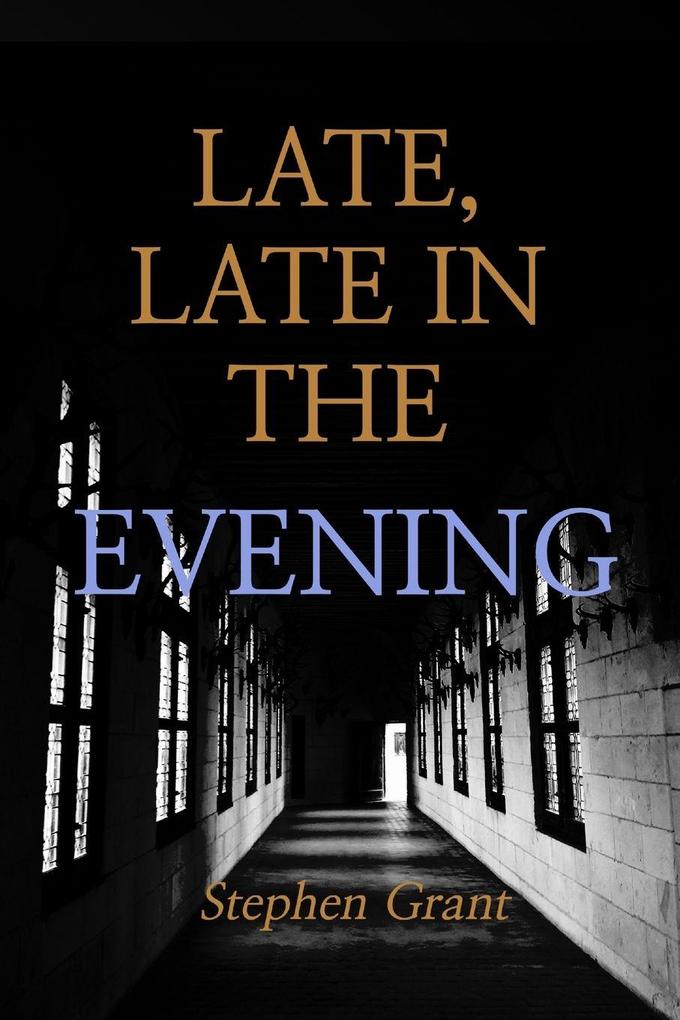 Late Late in the Evening