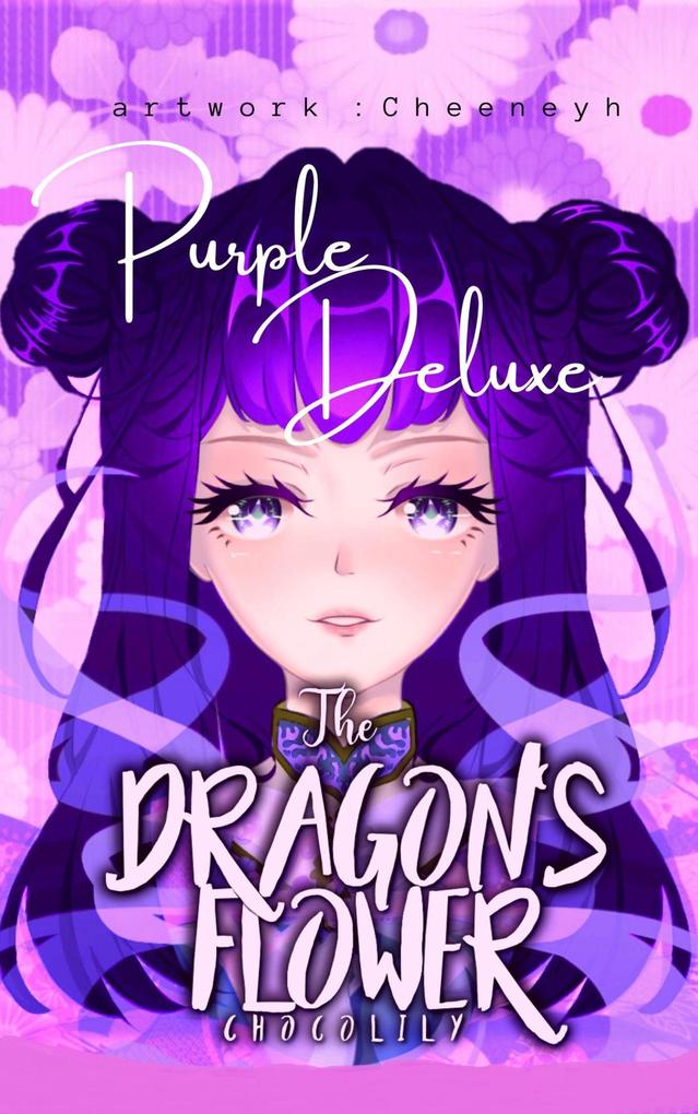 The Dragon‘s Flower: Purple Deluxe