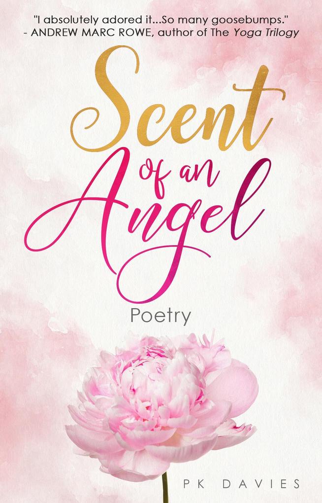 Scent of an Angel: Poetry