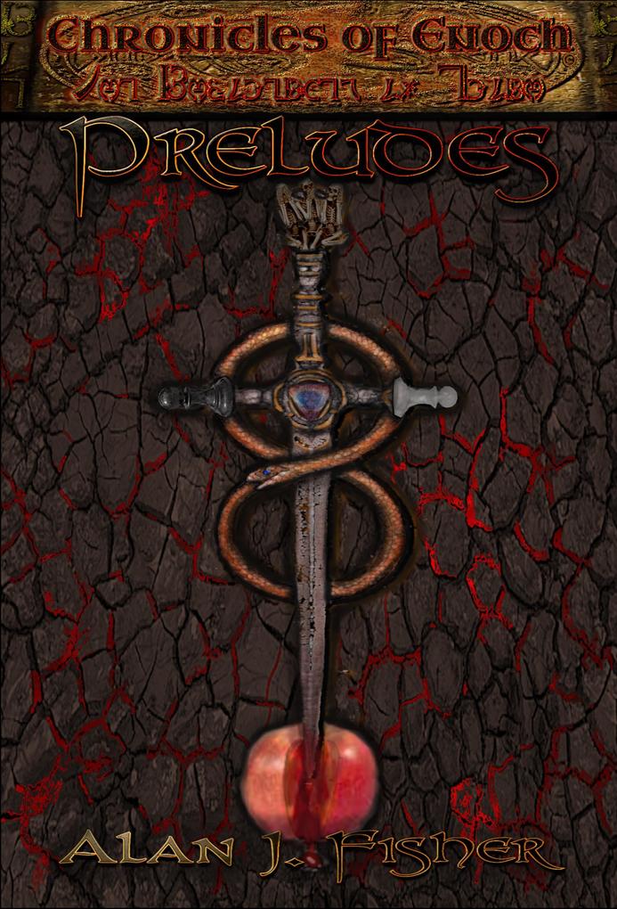Preludes (The Chronicles of Enoch #1)