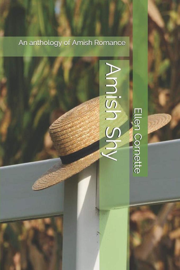 Amish Shy An Anthology of Amish Romance