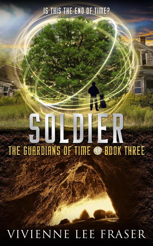 Soldier (The Guardians of Time #3)