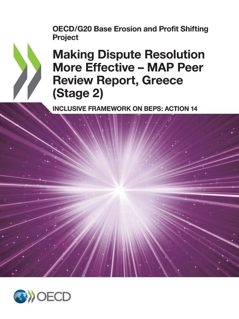 Making Dispute Resolution More Effective - MAP Peer Review Report Greece (Stage 2)