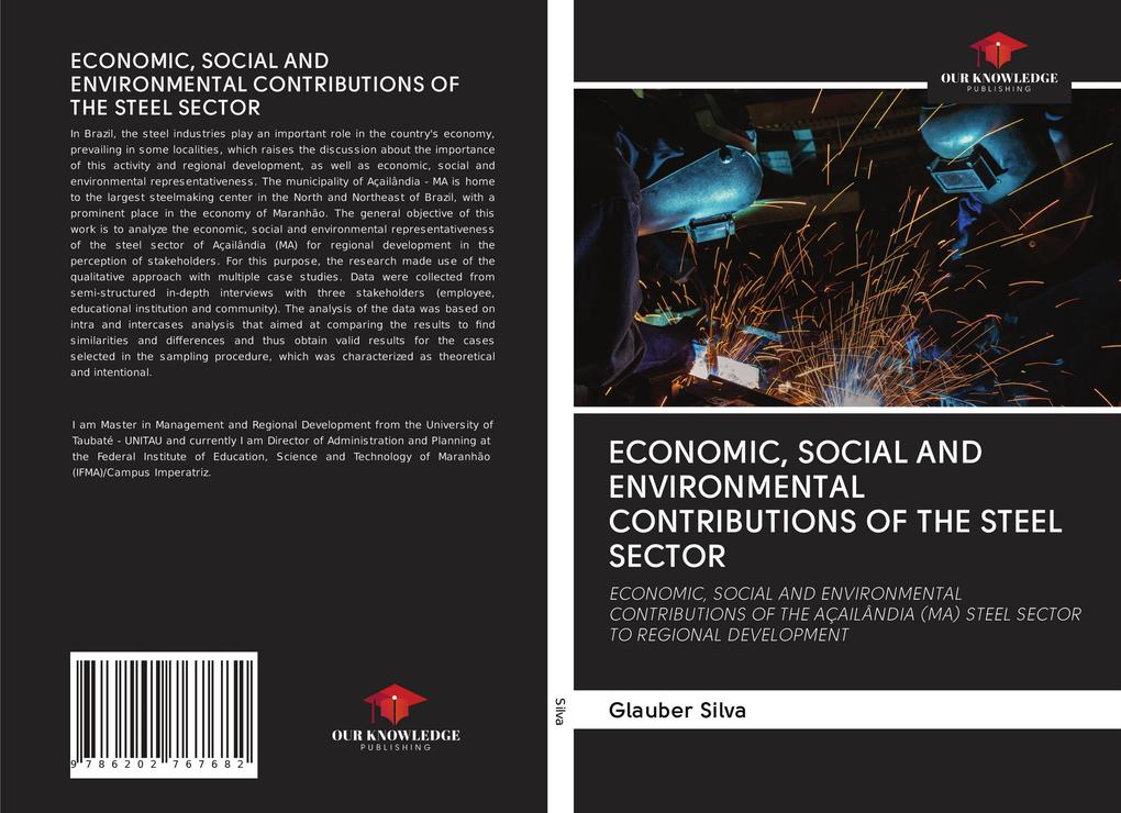 ECONOMIC SOCIAL AND ENVIRONMENTAL CONTRIBUTIONS OF THE STEEL SECTOR