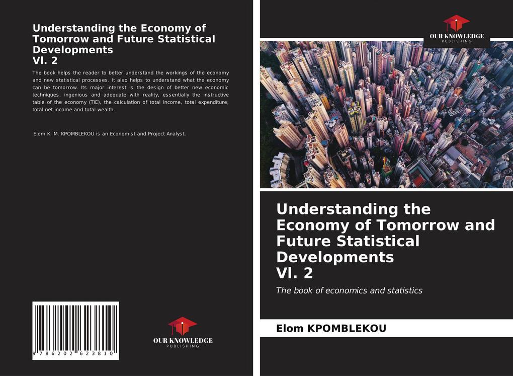 Understanding the Economy of Tomorrow and Future Statistical Developments Vl. 2
