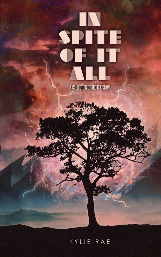 In Spite of it All