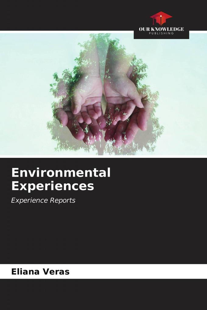 Environmental Experiences