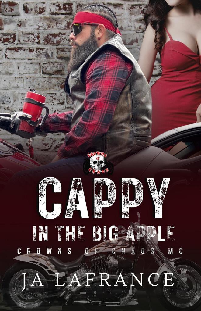 Cappy In the Big Apple (Crowns of Chaos MC Series)