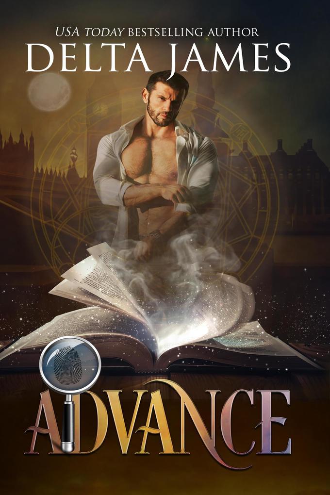 Advance: A Supernatural Mystery and Romance (Masters of the Savoy #1)