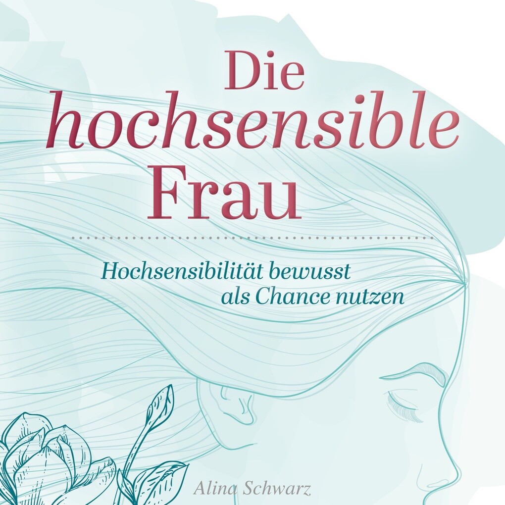 Die hochsensible Frau