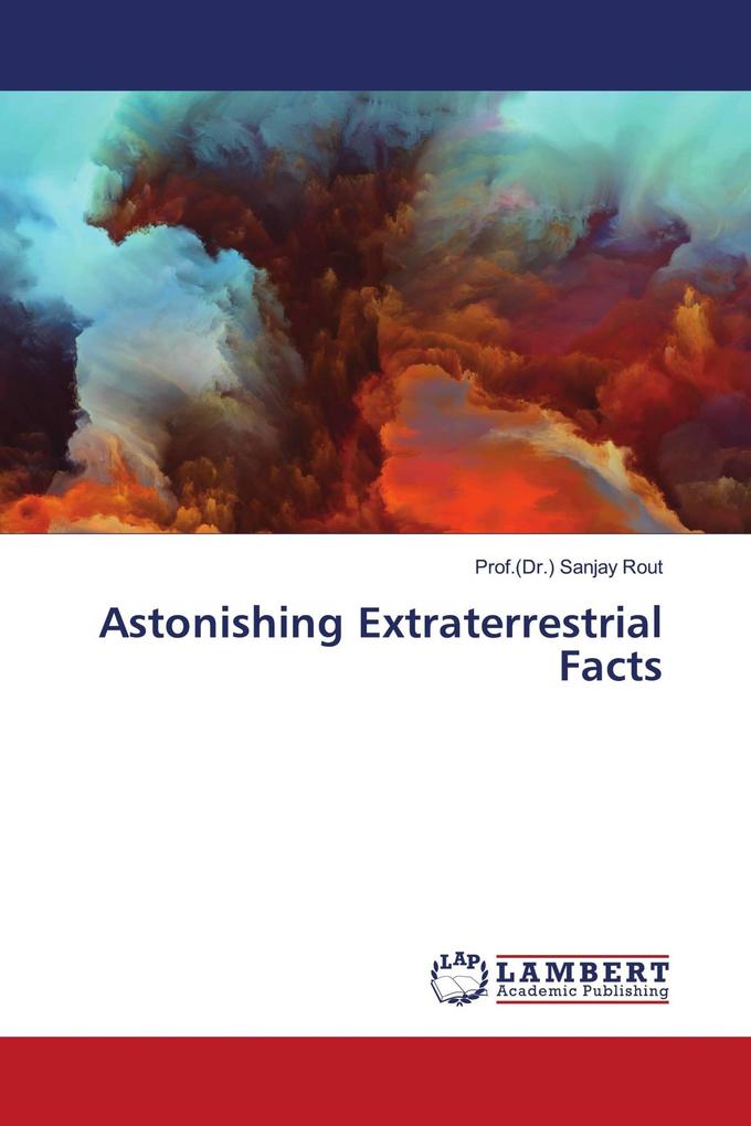Astonishing Extraterrestrial Facts