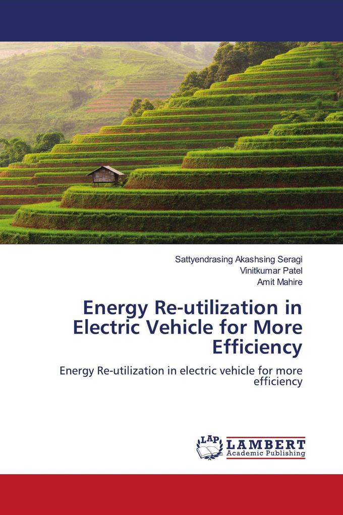 Energy Re-utilization in Electric Vehicle for More Efficiency