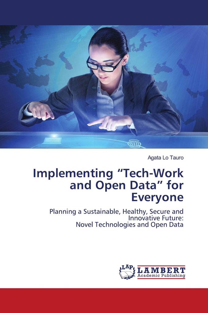 Implementing 'Tech-Work and Open Data' for Everyone