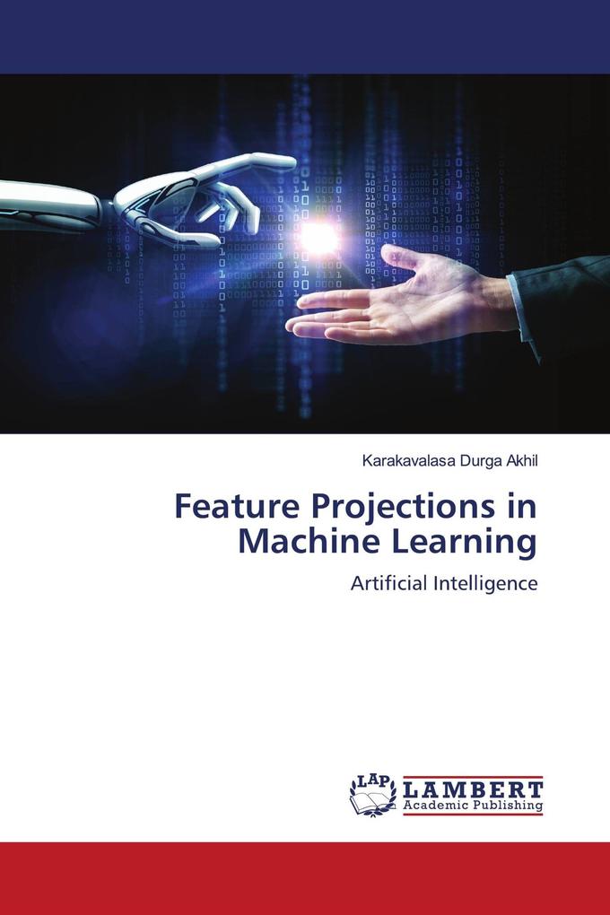Feature Projections in Machine Learning