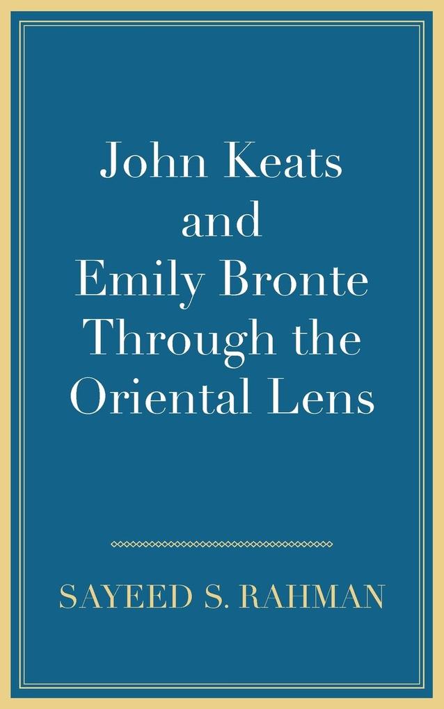 John Keats and Emily Bronte Through the Oriental Lens