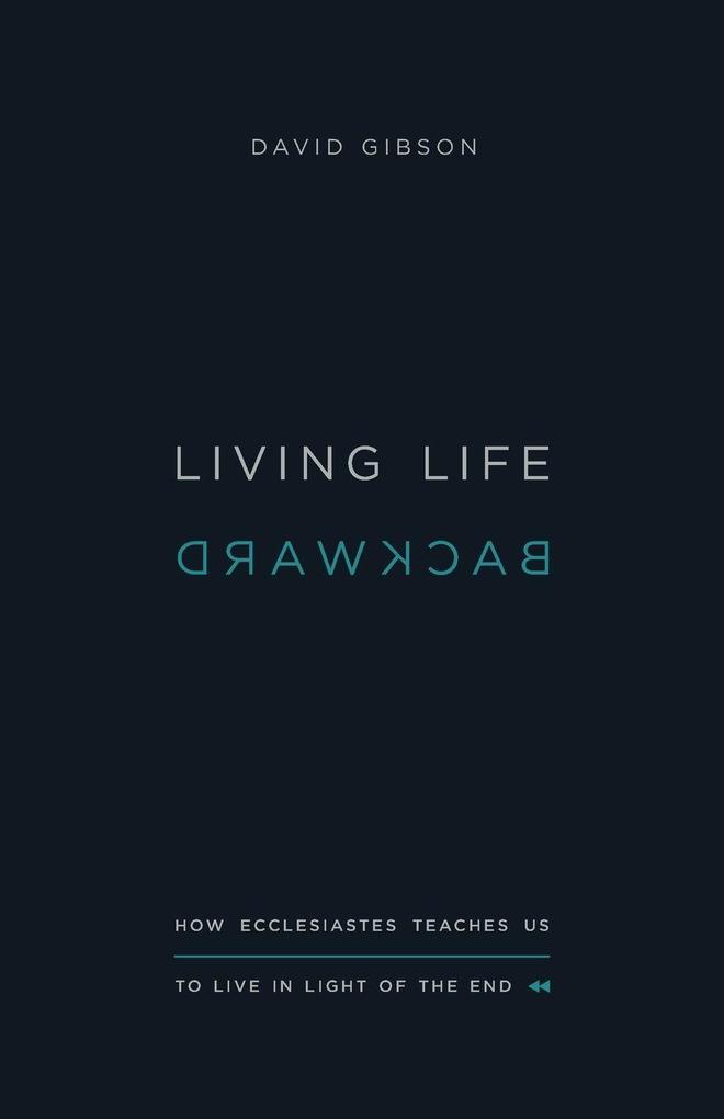 Living Life Backward