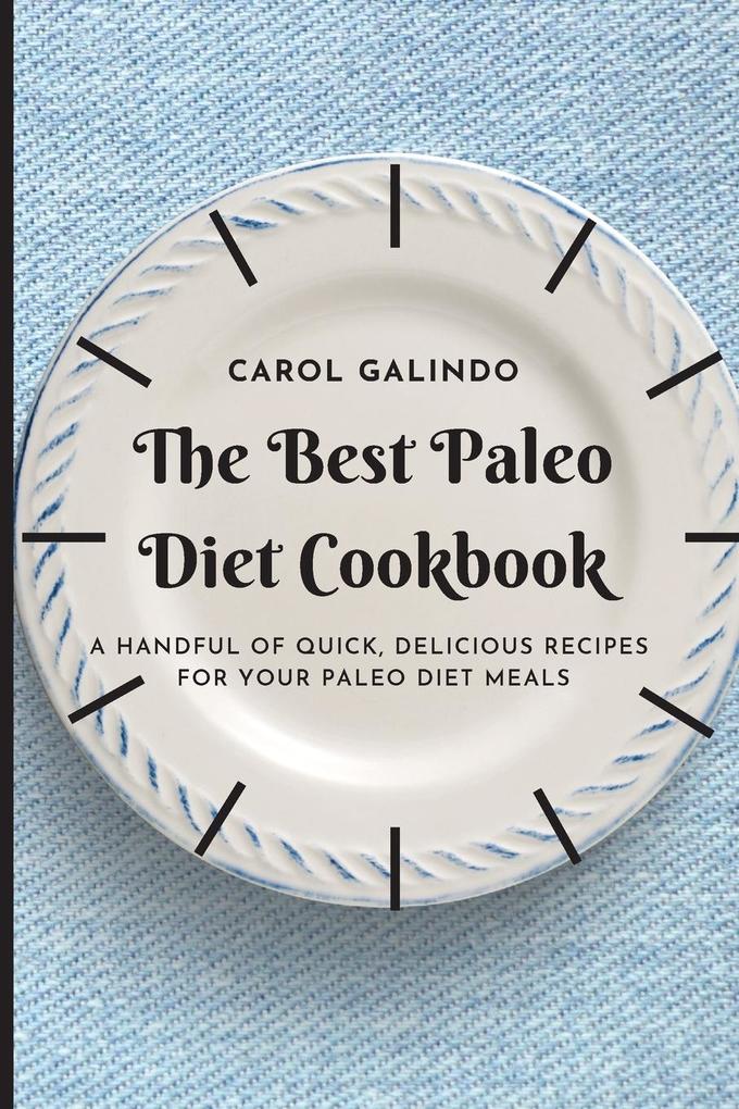 The Best Paleo Diet Cookbook