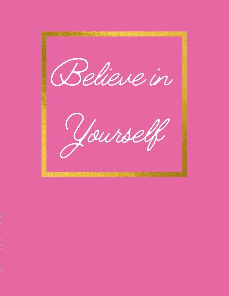 Believe in Yourself