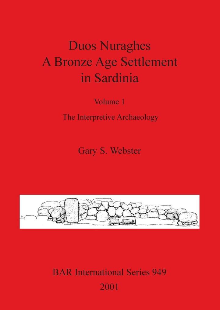 Duos Nuraghes - A Bronze Age Settlement in Sardinia