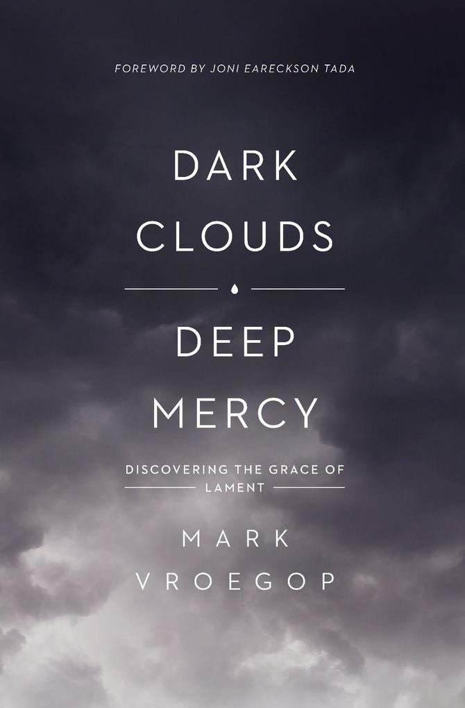 Dark Clouds Deep Mercy