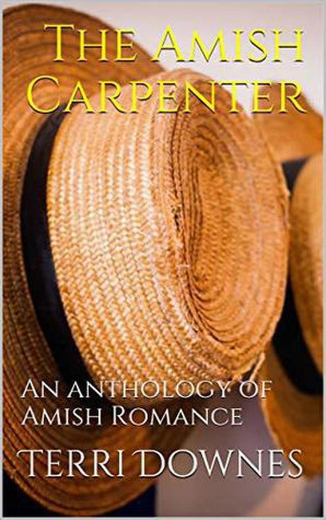 The Amish Carpenter An Anthology of Amish Romance
