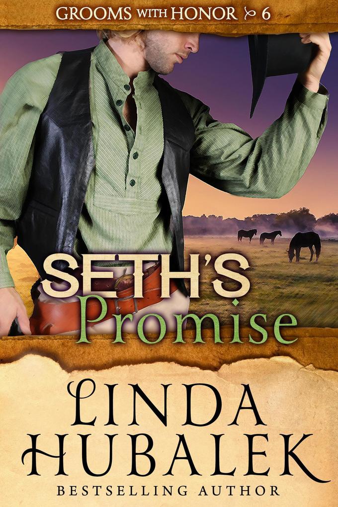Seth‘s Promise (Grooms with Honor #6)