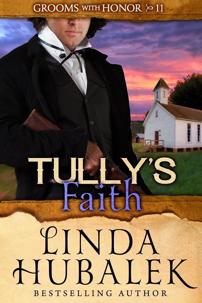 Tully's Faith (Grooms with Honor #11)