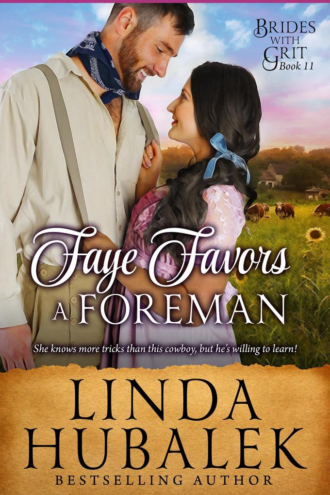 Faye Favors a Foreman (Brides with Grit #11)