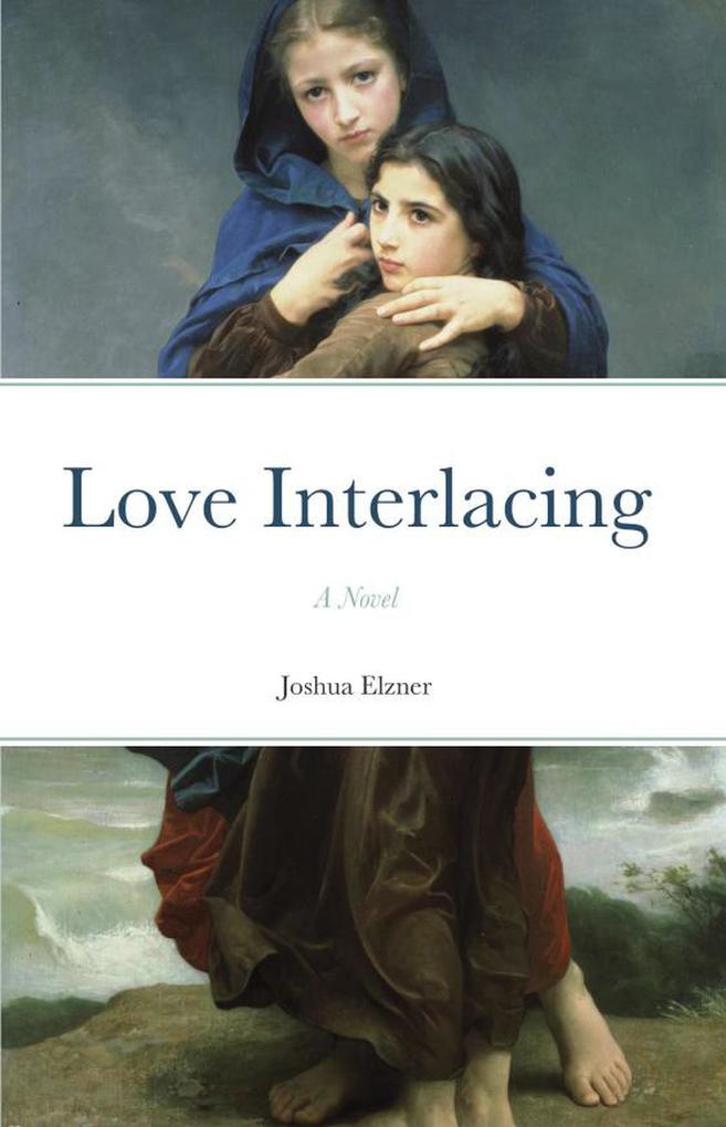 Love Interlacing: A Novel (The Song of the Dove #2)