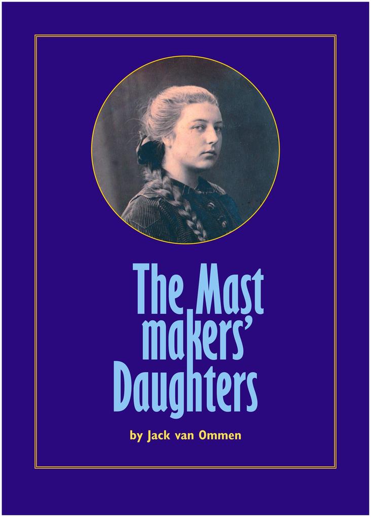 The Mastmakers‘ Daughters