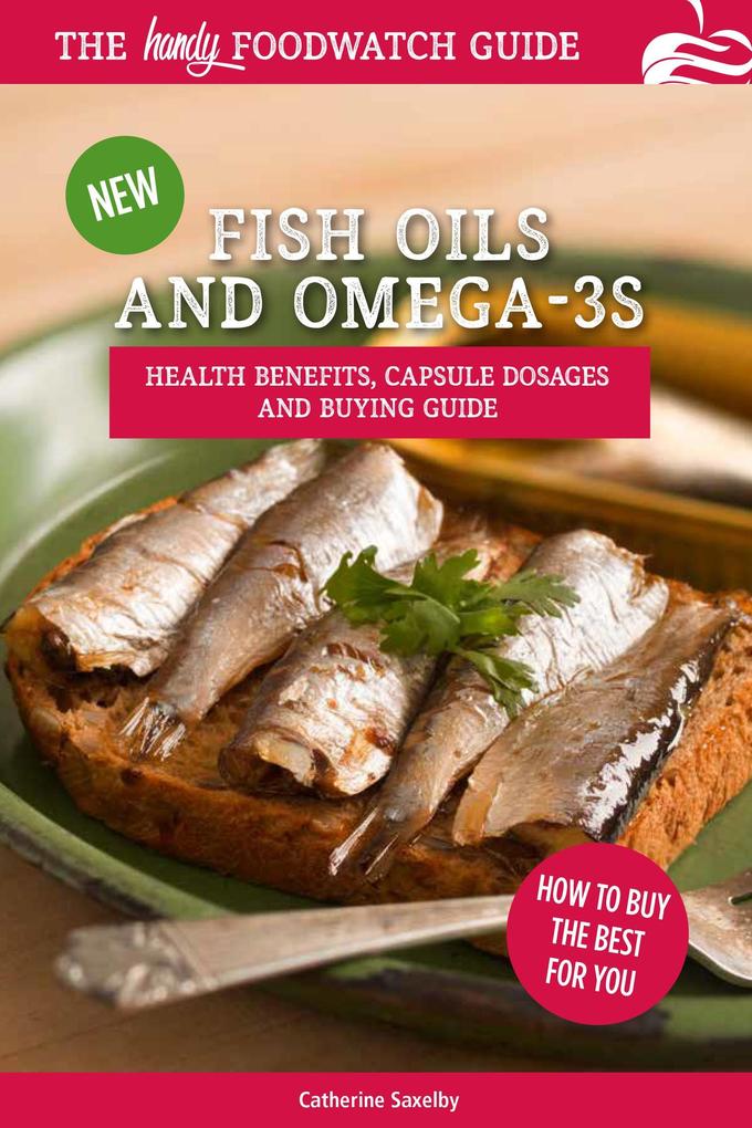 Fish Oils and Omega-3s (Foodwatch Guides)