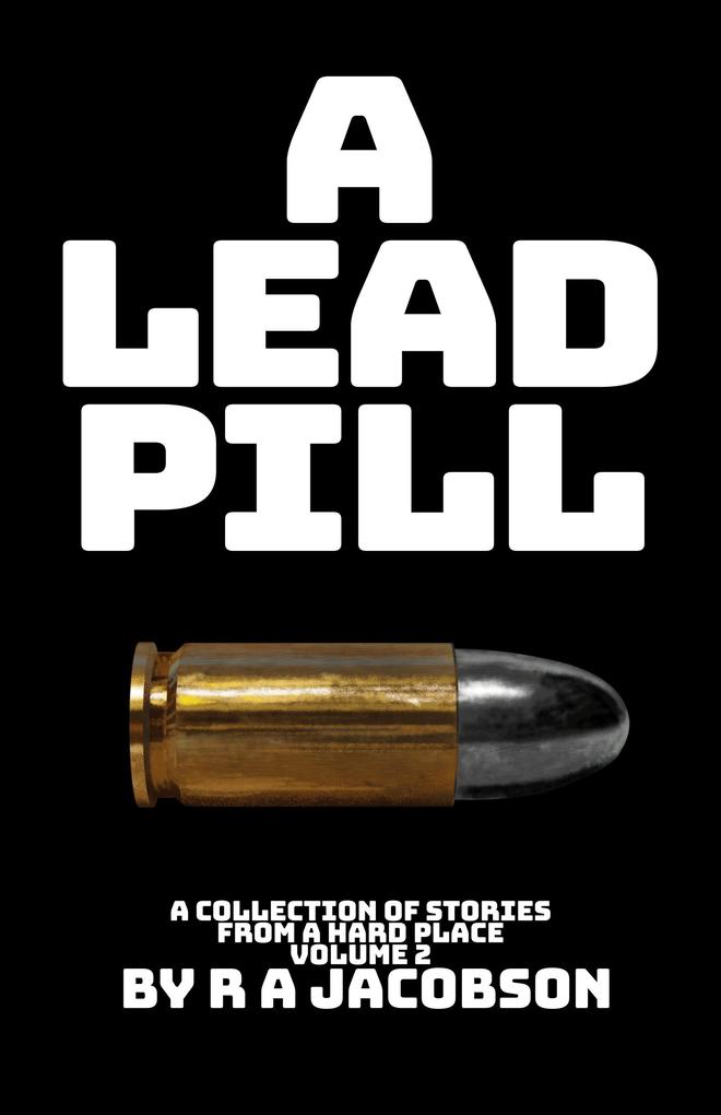 A Lead Pill (HARD PLACE #3)