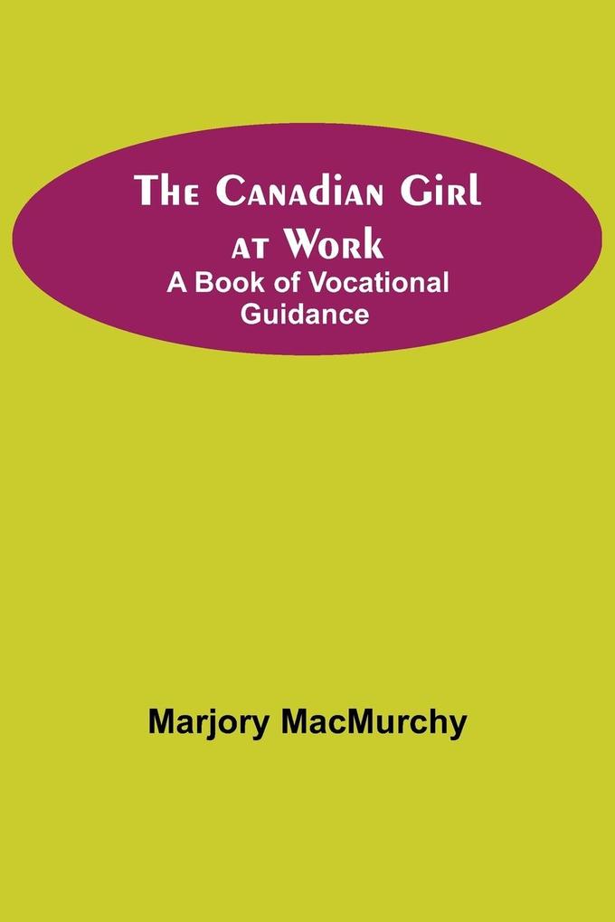 The Canadian Girl at Work