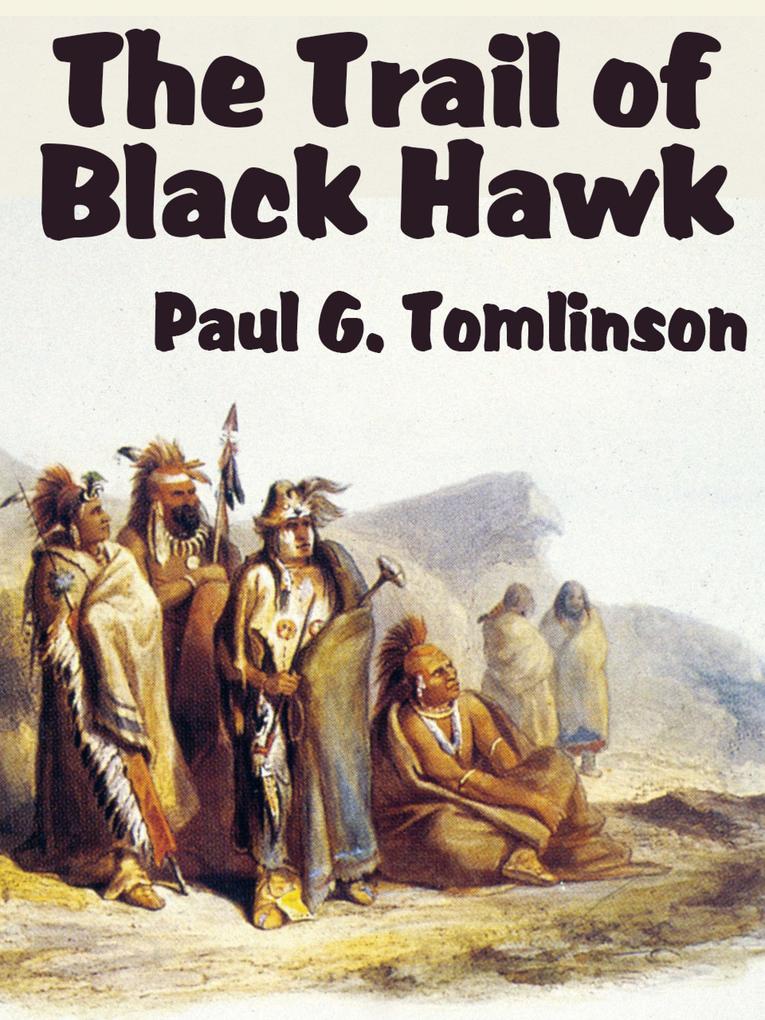 The Trail of Black Hawk
