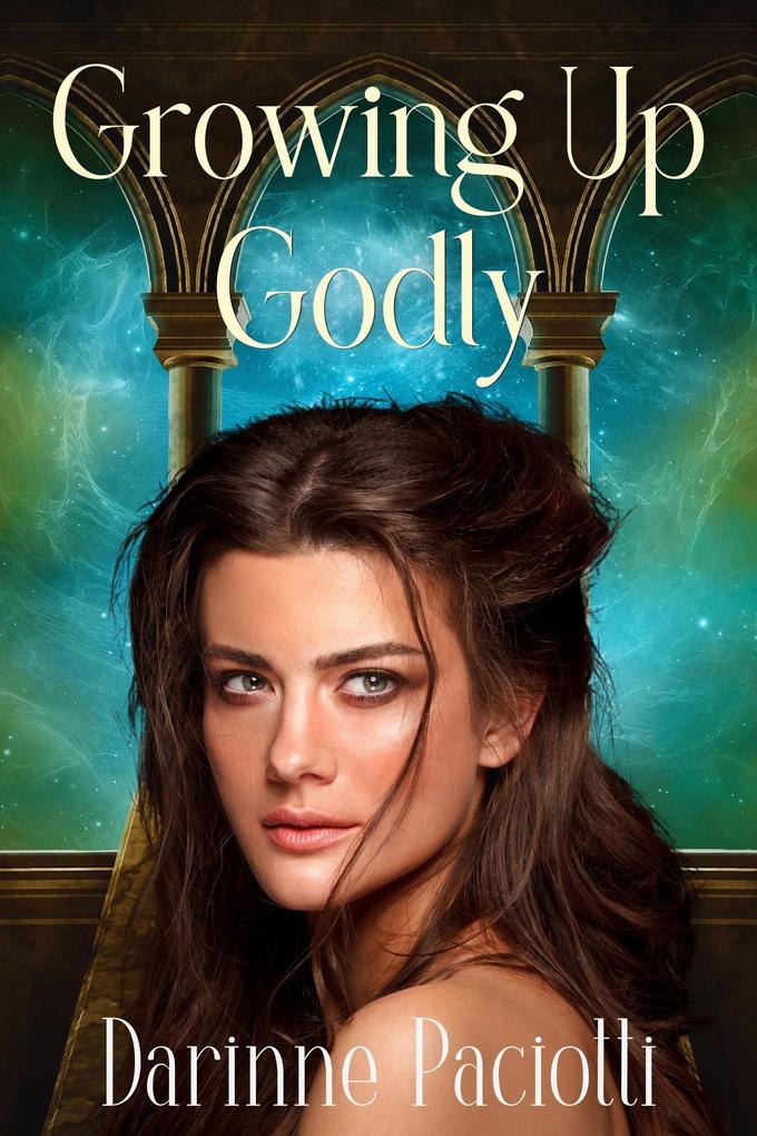Growing Up Godly (Hera #1)