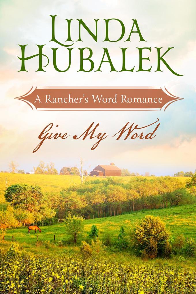 Give my Word (Rancher‘s Word #3)