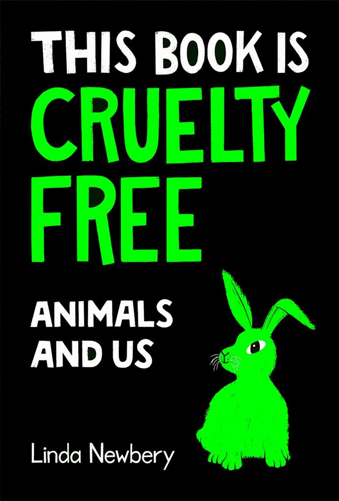 This Book is Cruelty-Free: Animals and Us