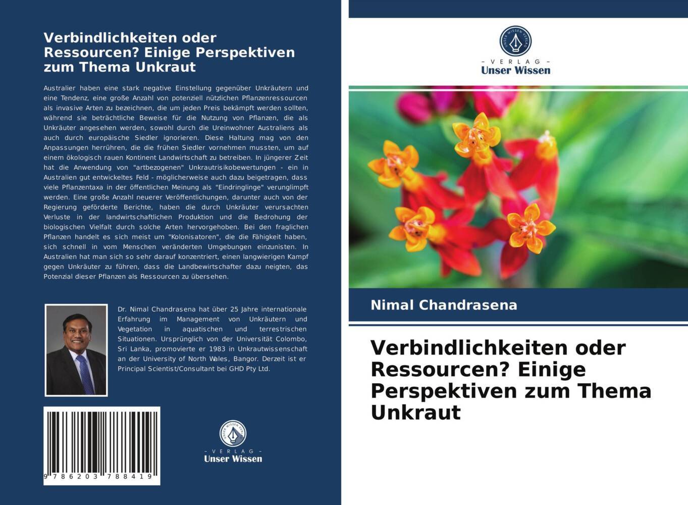 Verbindlichkeiten oder Ressourcen? Einige Perspektiven zum Thema Unkraut