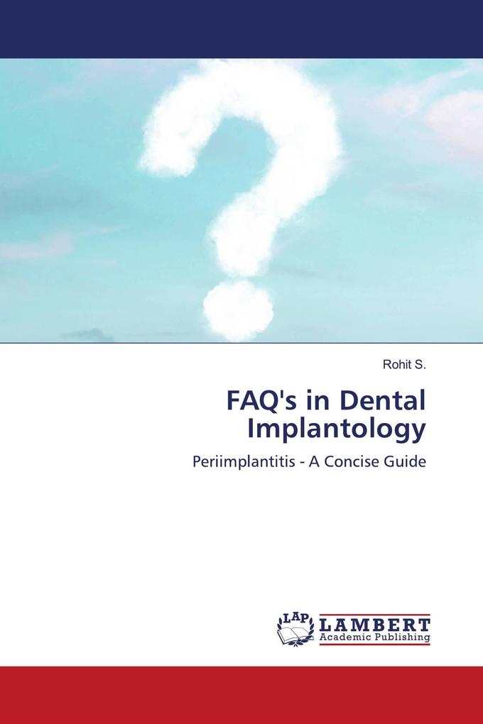 FAQ's in Dental Implantology