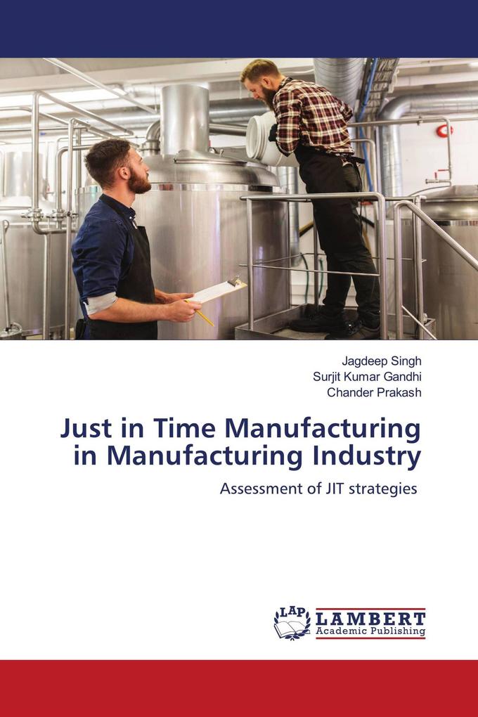 Just in Time Manufacturing in Manufacturing Industry