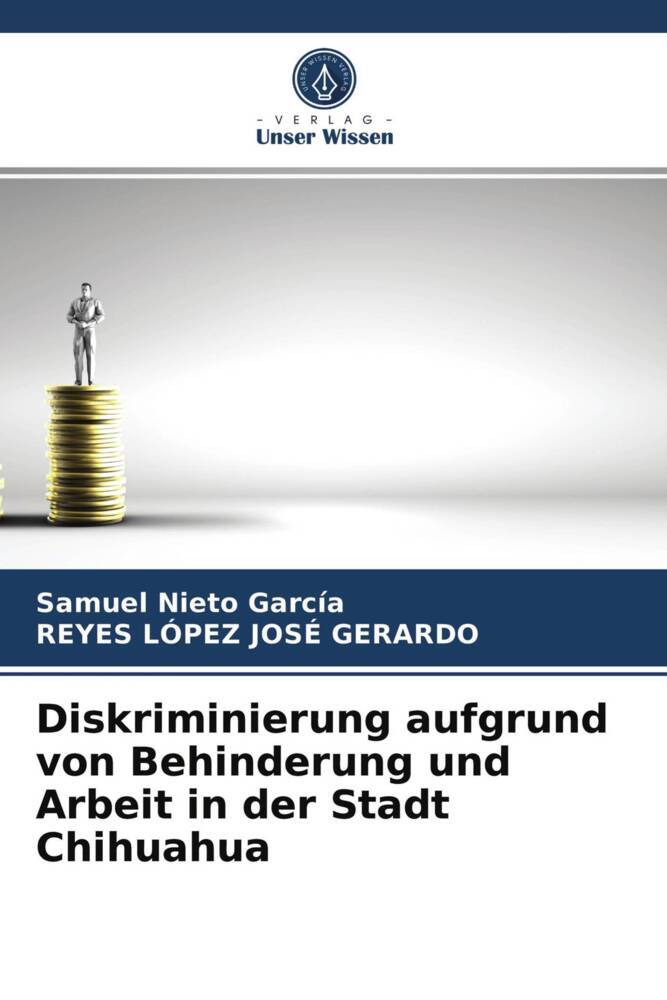 Diskriminierung aufgrund von Behinderung und Arbeit in der Stadt Chihuahua