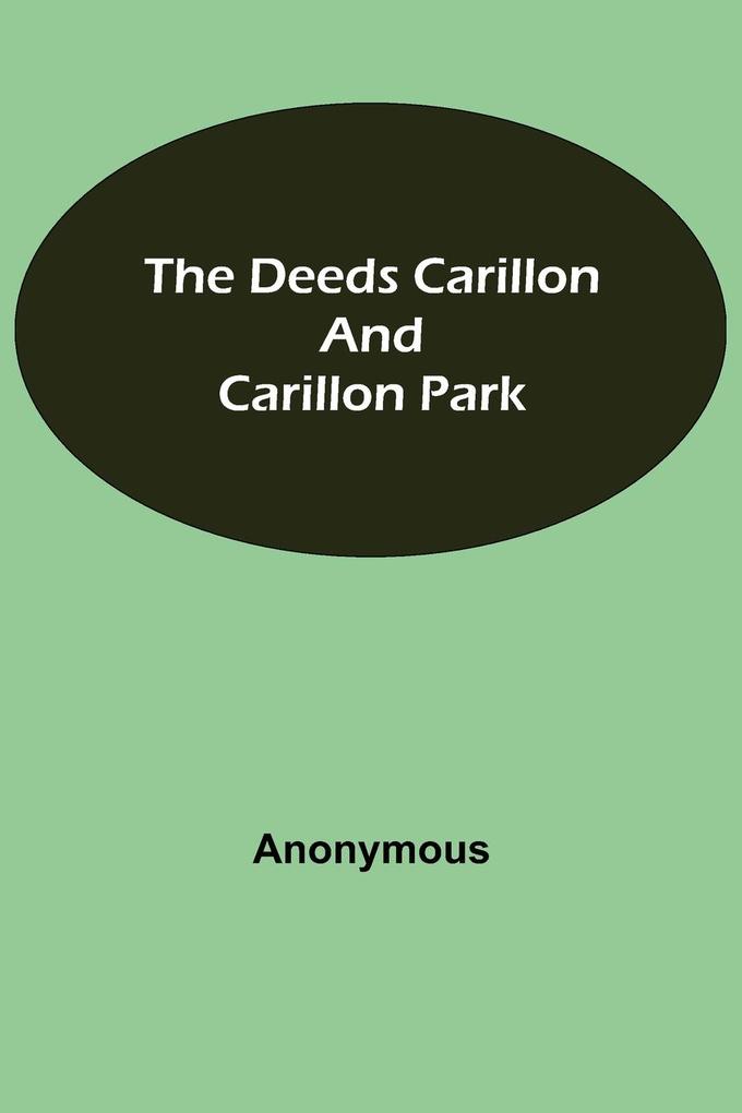 The Deeds Carillon and Carillon Park