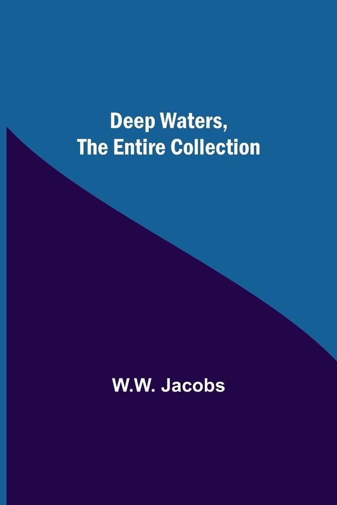 Deep Waters the Entire Collection