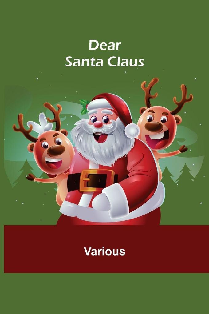 Dear Santa Claus