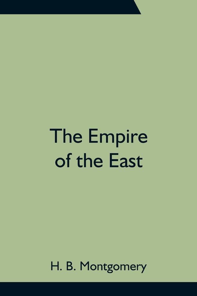 The Empire Of The East