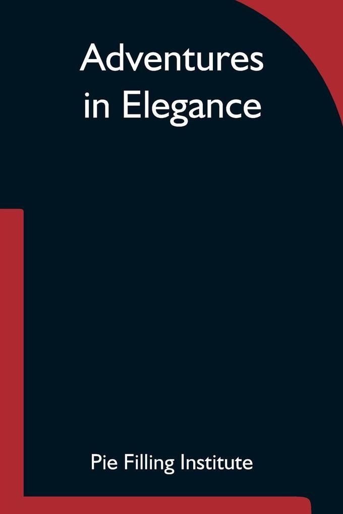Adventures In Elegance