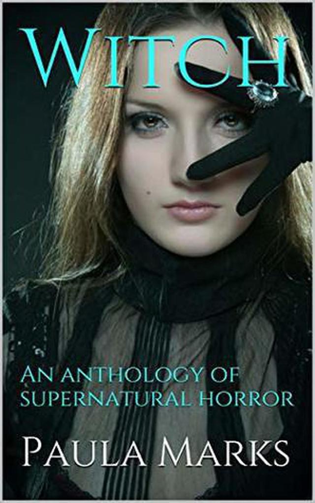 Witch An Anthology of Supernatural Horror