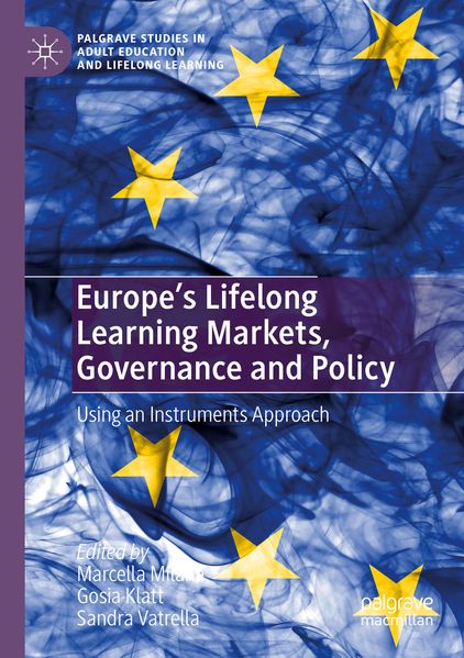 Europe's Lifelong Learning Markets Governance and Policy